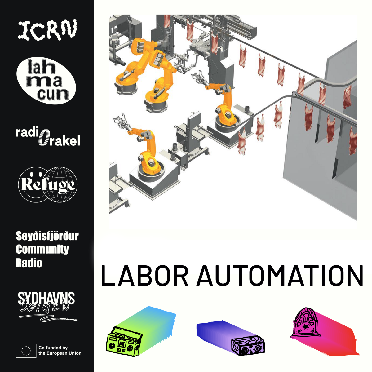 RadioRadioRadio: Labor Automation